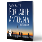 Salty Walt's Portable Antenna Sketchbook